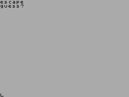 Screen from Escape!