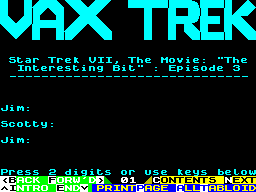 Screen from Vax Trek VII, The Movie: "The Interesting Bit" Episode 3